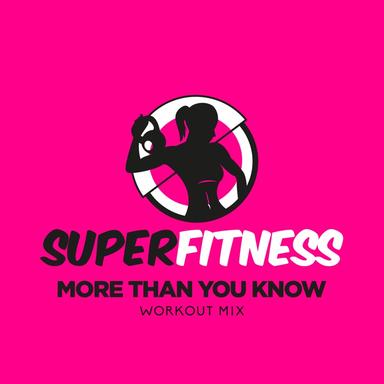 More Than You Know - Workout Mix Edit 134 bpm
