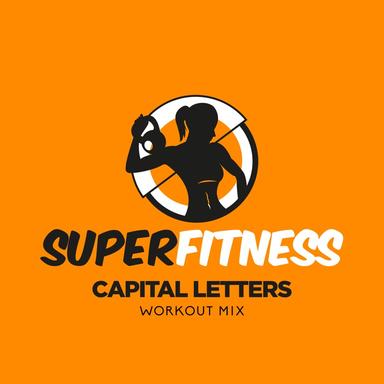 Capital Letters - Workout Mix Edit 133 bpm