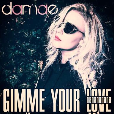 Gimme Your Love (Nanananana) - Chillout Edit