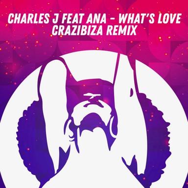 What's Love - Crazibiza Remix