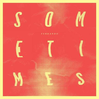 Sometimes