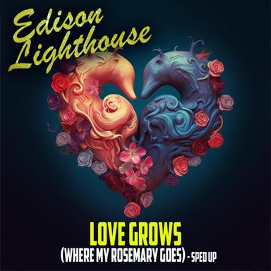 Love Grows (Where My Rosemary Goes) - Re-Recorded