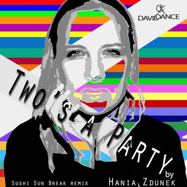 Two's a Party - Sushi Sun Break Remix