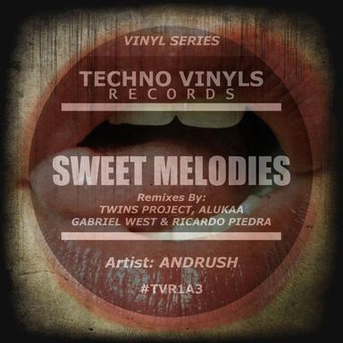 Sweet Melodies - Gabriel West & Ricardo Piedra Remix