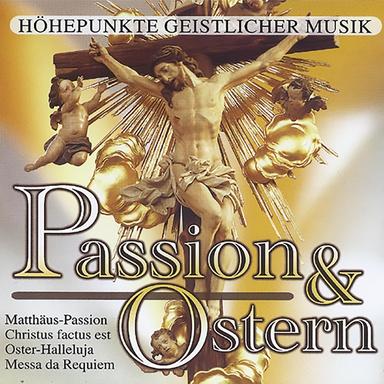 Passion & Ostern - Höhepunkte geistlicher Musik
