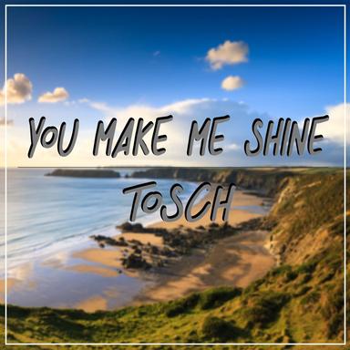 You Make Me Shine - Pit Bailay Remix