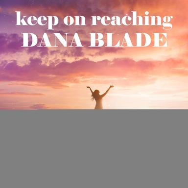 Keep on Reaching - Full Mix