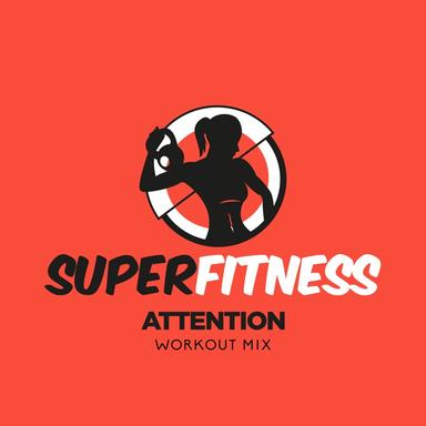 Attention - Workout Mix 132 bpm