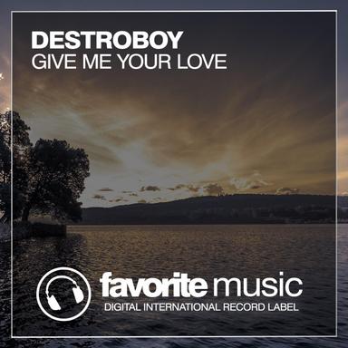 Give Me Your Love