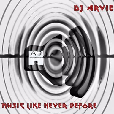 Music Like Never Before