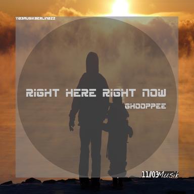 Right Here, Right Now