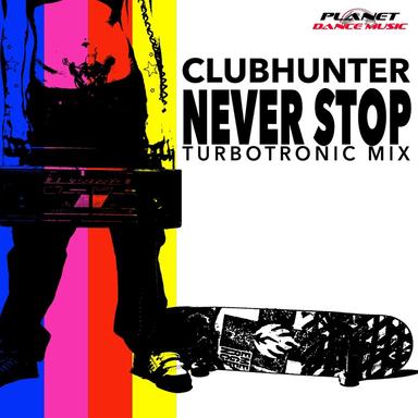 Never Stop - Turbotronic Radio Edit