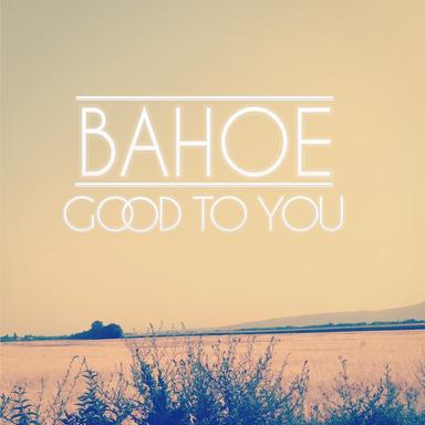 Good to You - Radio Edit
