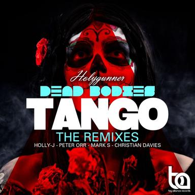 Dead Bodies Tango - Holly-J Remix