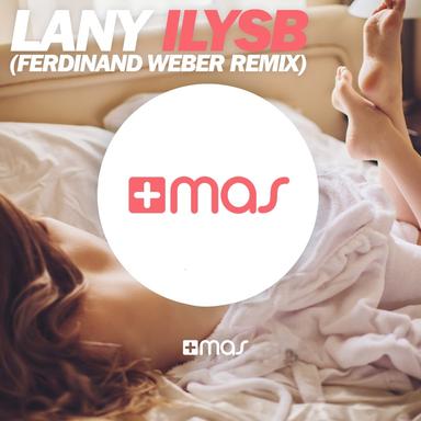 ILYSB (Ferdinand Weber Remix) - Single