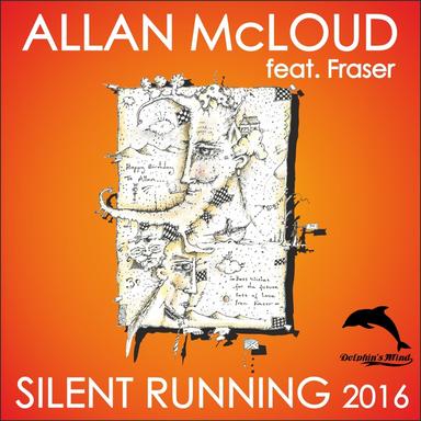 Silent Running 2016 - Mcloud's Missing You Remix