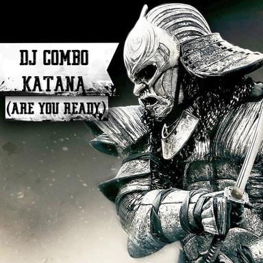 Katana (Are You Ready) - Extended Mix