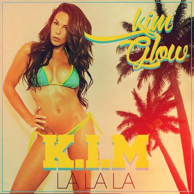 K.I.M La La La - Radio Edit