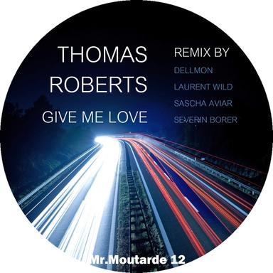 Give Me Love - Severin Borer's Lovesickness Remix