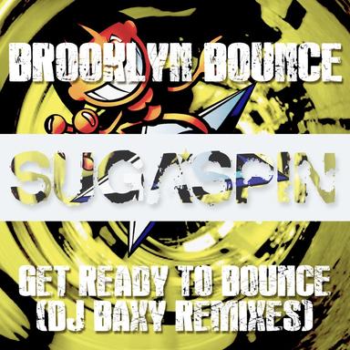Get Ready to Bounce - DJ Baxy Remix Edit