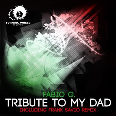 Tribute to My Dad - Frank Savio Remix