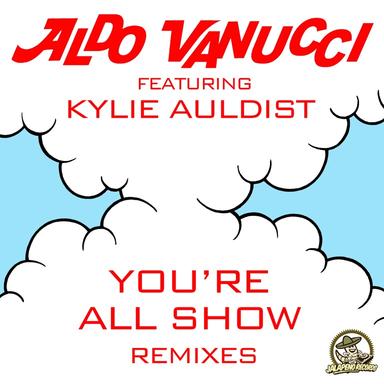 You're All Show (feat. Kylie Auldist) - Dr Meaker Remix
