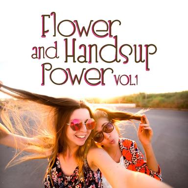 Flower and Handsup Power, Vol.1