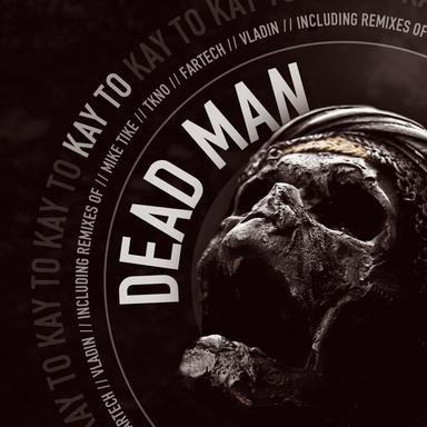 Dead Man - Tkno Remix