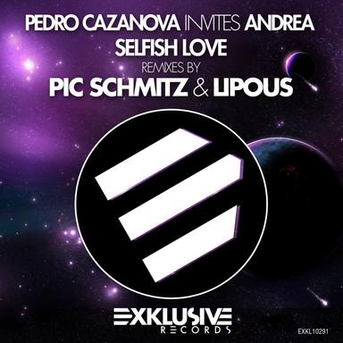 Selfish Love - Pic Schmitz Remix