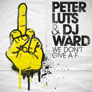 We Don't Give a F - Dub Mix