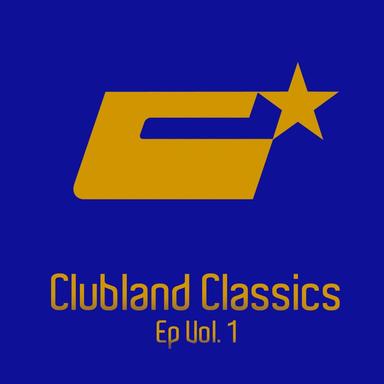 Clubland Classics Ep, Vol. 1