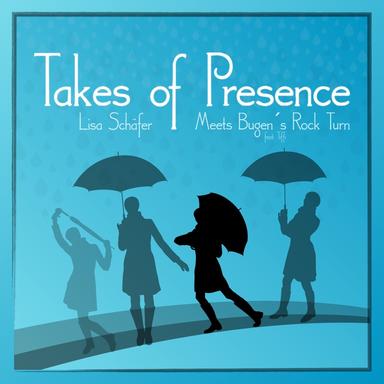 Takes of Presence