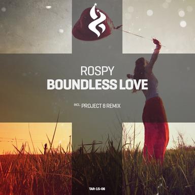 Boundless Love - Project 8 Remix