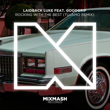 Rocking With The Best - Tujamo Remix