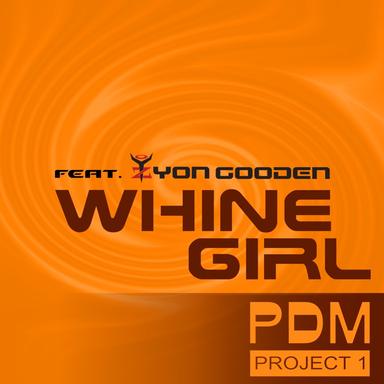 Whine Girl - Radio Edit