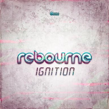 Ignition - Original Edit