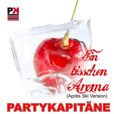 Ein bisschen Aroma - Après Ski Version