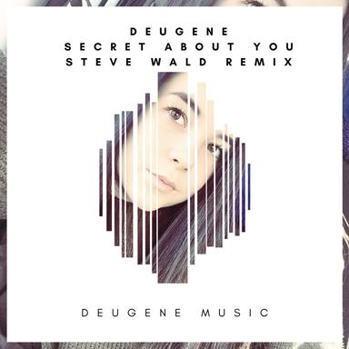 Secret About You - Steve Wald Remix